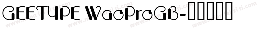 GEETYPE WaoProGB字体转换
